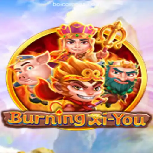 Explore the Mystical World of BurningXiYou: An Exciting Adventure Awaits